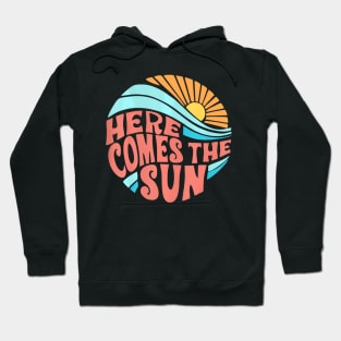 Here Comes The Sun Men Women Toddler Kids  Summer Beach Hoodie